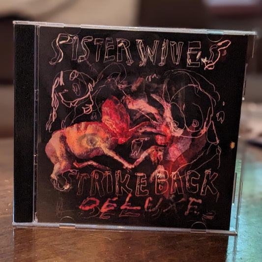 Sister Wives Strike Back (Deluxe) CD